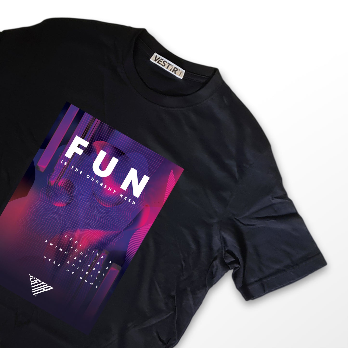 FUN IS THE CURRENT NEED T-SHIRT